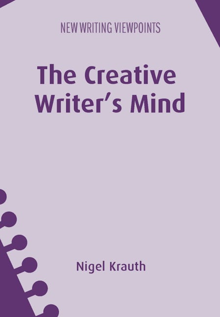 Book cover image for The Creative Writer's Mind ISBN: 9781800415348